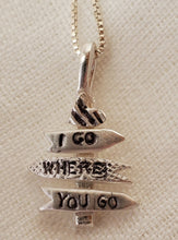Load image into Gallery viewer, Simon &amp; LuLu I Go Where You Go Pendant
